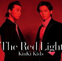 The Red Light (初回限定盤B CD＋DVD) [ KinKi Kids ]