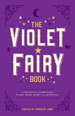 The Violet Fairy Book VIOLET FAIRY BK （Dover Children 039 s Classics） Andrew Lang