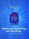 Molecular Modelling and Bonding MOLECULAR MODELLING & BONDING (Molecular World) ...