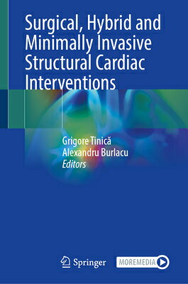 Surgical, Hybrid and Minimally Invasive Structural Cardiac Interventions SURGICAL HYBRID & MINIMALLY IN 