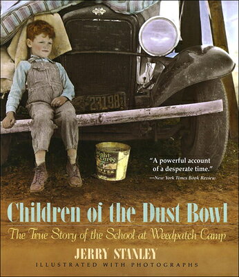 Children of the Dust Bowl CHILDREN OF THE DUST BOWL BOUN [ Jerry Stanley ]