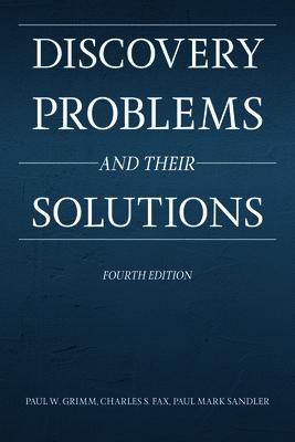 Discovery Problems and Their Solutions, Fourth Edition DISCY PROBLEMS & THEIR SOLUTIO [ Paul W. Grimm ]