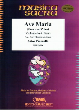 【輸入楽譜】ピアソラ, Astor: アヴェ・マリア - Tanti Anni Prima/チェロとピアノ用編曲/モーティマー編