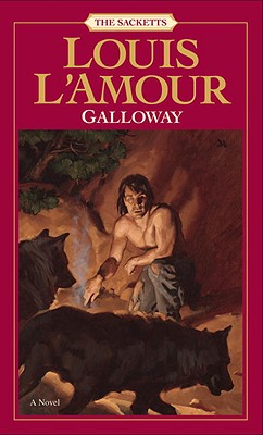 Galloway: The Sacketts GALLOWAY REV/E （Sacketts） [ Louis L'Amour ]
