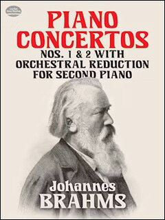 【輸入楽譜】ブラームス, Johannes: ピアノ協奏曲 第1番 ニ短調 Op.15、ピアノ協奏曲 第2番 変ロ長調 Op.83
