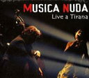 【輸入盤】Live A Tirana Musica Nuda