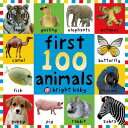 First 100 Animals 1ST 100 ANIMALS BIG BOARD/E-BO （First Words (Priddy Books)） Roger Priddy