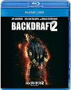 バックドラフト2/ファイア・チェイサー ブルーレイ+DVD【Blu-ray】 [ ジョー・アンダーソン ]