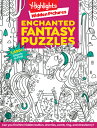 Enchanted Fantasy Puzzles HIDDEN PICTURES ENCHANTED FANT （Highlights Hidden Pictures） Highlights