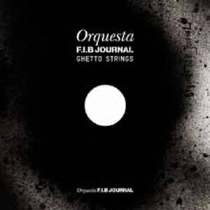 Orquesta F.I.B JOURNAL GHETTO STRINGS