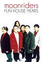 【楽天ブックス限定先着特典】moonraiders “FUN HOUSE Years Box”(アクリルキーホルダー) ムーンライダーズ