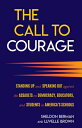 The Call to Courage: Standing Up and Speaking Out Against the Assaults on Democr...