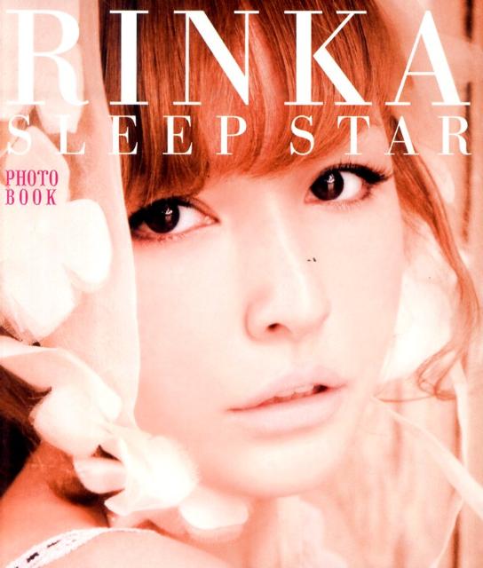 RINKA　SLEEP　STAR PHOTO　BOOK [ 梨花 ]