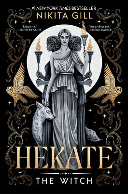 Hekate: The Witch (Standard Edition) HEKATE （Goddesses of the Underworld） [ Nikita Gill ]