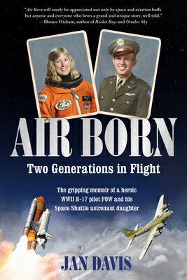 Air Born: Two Generations in Flight AIR BORN [ Jan Davis ]