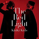 The Red Light (通常盤) [ KinKi Kids ]