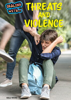 Dealing with Threats and Violence DEALING W/THREATS & VIOLENCE （Dealing With... Set 2） [ Kelli Hicks ]