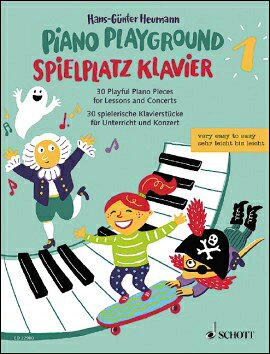 【輸入楽譜】ホイマン, Hans-Gunter: Piano Playground 第1巻: レッスンや演奏会で使える30のピアノ小品