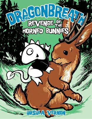 Dragonbreath #6: Revenge of the Horned Bunnies DRAGONBREATH #6 （Dragonbreath） [ Ursula Vernon ]