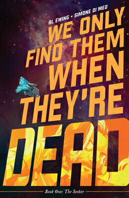We Only Find Them When They're Dead Vol. 1 WE ONLY FIND THEM WHEN THEYRE （We Only Find Them When They're Dead） [ Al Ewing ]