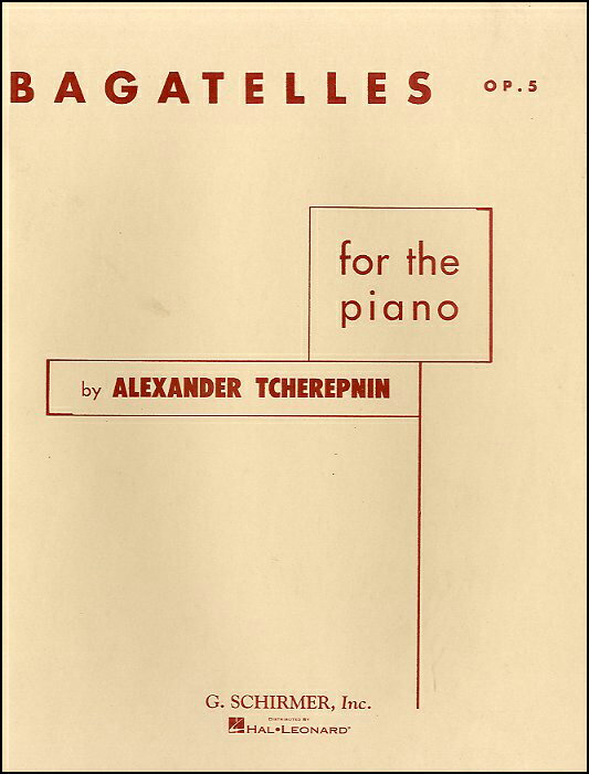 チェレプニン, Alexander Nikolaevich: 10のバガテル Op.5 