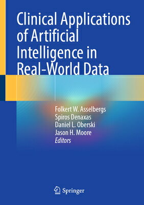 Clinical Applications of Artificial Intelligence in Real-World Data CLINICAL APPLNS OF ARTIFICIAL [ Folkert W. Asselbergs ]