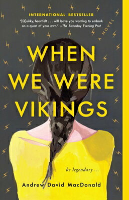 When We Were Vikings WHEN WE WERE VIKINGS [ Andrew David MacDonald ]
