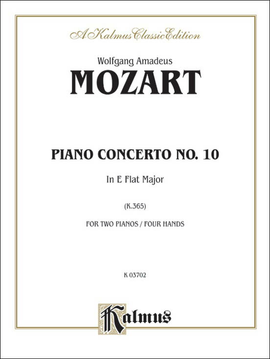 【輸入楽譜】モーツァルト, Wolfgang Amadeus: ピアノ協奏曲 第10番(2台のピアノのための協奏曲) 変ホ長調 KV 365/2台ピアノのための編曲