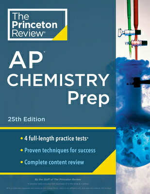 Princeton Review AP Chemistry Prep, 25th Edition: 4 Practice Tests + Complete Content Review + Strat