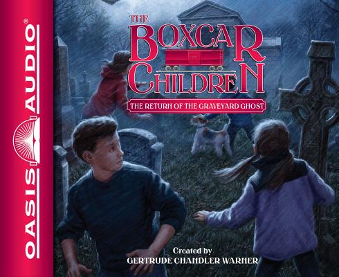 The Return of the Graveyard Ghost: Volume 133 RETURN OF THE GRAVEYARD GHO 2D （Boxcar Children Mysteries） [ Gertrude Chandler Warner ]