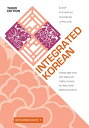 Integrated Korean: Intermediate 1, Third Edition INTEGRATED KOREAN 3/E （Klear Textbooks in Korean Language） Young-Mee Yu Cho