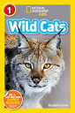 Wild Cats (National Geographic Kids Readers, Level 1) WILD CATS (NATIONAL GEOGRA...