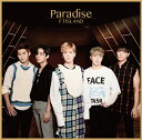 Paradise (初回限定盤A CD＋DVD) [ FTISLAND ]