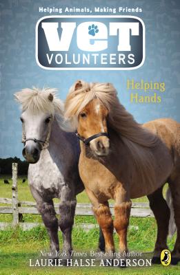 Helping Hands HELPING HANDS （Vet Volunteers） [ Laurie Halse Anderson ]