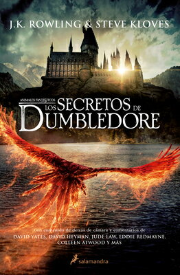 Los Secretos de Dumbledore / Fantastic Beasts: The Secrets of Dumbledore -The Complete Screenplay SPA-SECRETOS DE DUMBLEDORE / F （Animales Fantasticos / Fantastic Beasts） J. K. Rowling