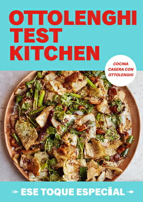 Ottolenghi Test Kitchen: Ese Toque Especial / Ottolenghi Test Kitchen: Extra Good Things SPA-OTTOLENGHI TEST KITCHEN ES （Serie Otk） 