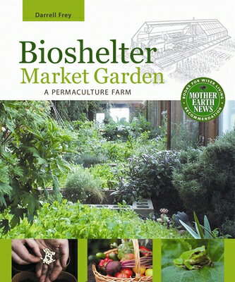 BIOSHELTER MARKET GARDEN