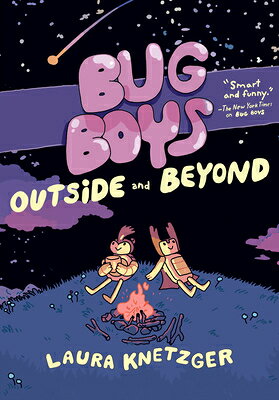 Bug Boys: Outside and Beyond: (A Graphic Novel) BUG BOYS OUTSIDE & BEYOND （Bug Boys） [ Laura Knetzger ]