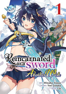 Reincarnated as a Sword: Another Wish (Manga) Vol. 1 REINCARNATED AS A SWORD ANOTHE （Reincarnated as a Sword: Another Wish (Manga)） 