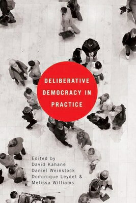 Deliberative Democracy in Practice DELIBERATIVE DEMOCRACY IN PRAC 