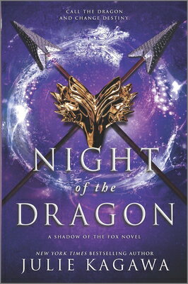 Night of the Dragon NIGHT OF THE DRAGON ORIGINAL/E （Shadow of the Fox） [ Julie Kagawa ]