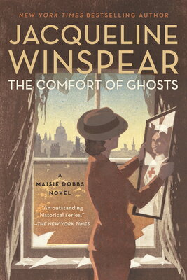 The Comfort of Ghosts COMFORT OF GHOSTS （Maisie Dobbs） [ Jacqueline Winspear ]