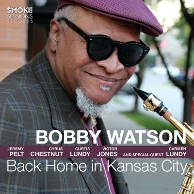 【輸入盤】Back Home In Kansas City [ Bobby Watson ]