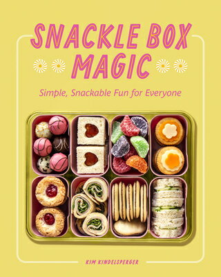 Snackle Box Magic: Simple, Snackable Fun for Everyone SNACKLE BOX MAGIC [ Kim Kindelsperger ]