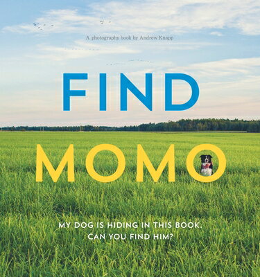 FIND MOMO:A PHOTOGRAPHY BOOK(P) [ ANDREW KNAPP ]