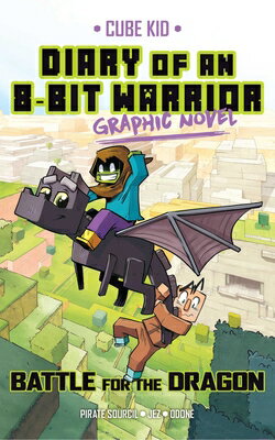 Diary of an 8-Bit Warrior Graphic Novel: Battle for the Dragon Volume 4 DIARY OF AN 8-BIT WARRIOR GRAP （8-Bit Warrior Graphic Novels） [ Pirate Sourcil ]