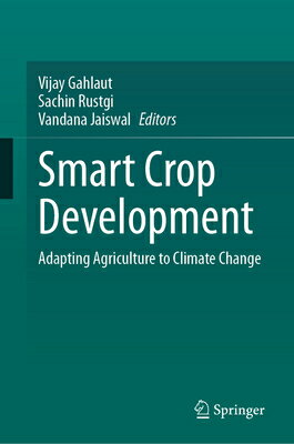 Smart Crop Development: Adapting Agriculture to Climate Change SMART CROP DEVELOPMENT 