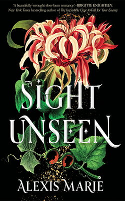 Sight Unseen SIGHT UNSEEN [ Alexis Marie ]