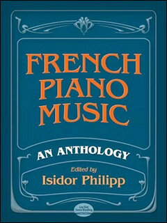 【輸入楽譜】フィリップ, Isidor: フランス・ピアノ作品アンソロジー