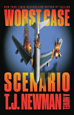 Worst Case Scenario WORST CASE SCENARIO [ T. J. Newman ]